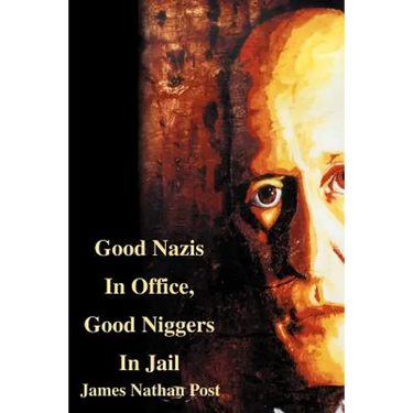 Good Nazis in Office, Good Nigger in Jail
