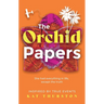 The Orchid Papers