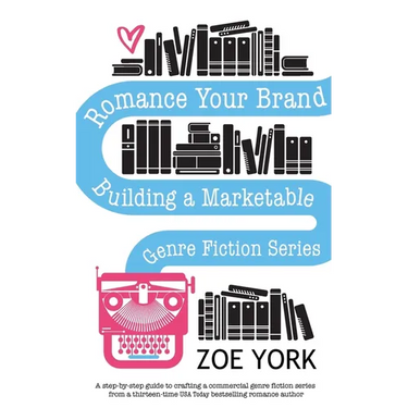 Romance Your Brand: Building a Marketable Genre Fiction Series