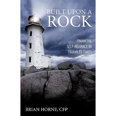 Built Upon a Rock: Financial Self-Reliance in Troubled Times