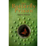 The Butterfly Prison