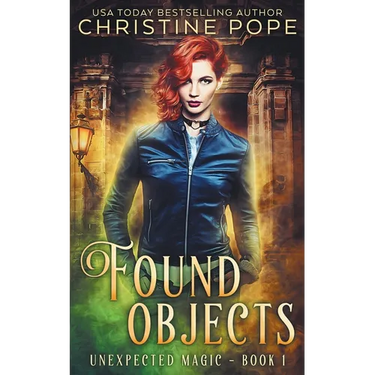 Found Objects: A Paranormal Witch Urban Fantasy