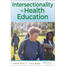 Intersectionality in Health Education