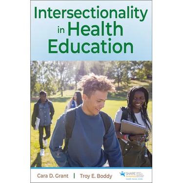 Intersectionality in Health Education