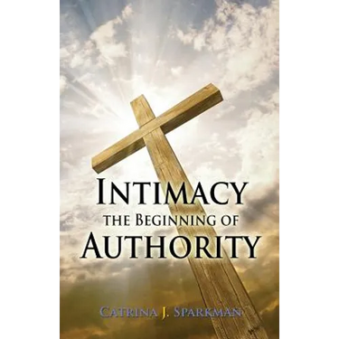 Intimacy the Beginning of Authority