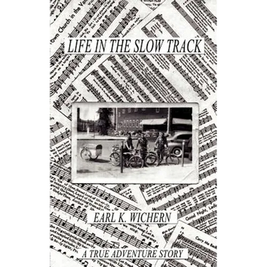 Life in the Slow Track: A True Adventure Story