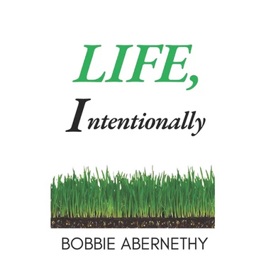 Life, Intentionally