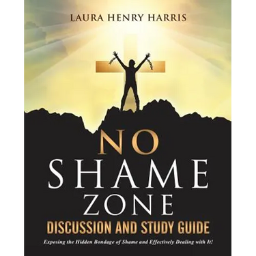 No Shame Zone Discussion and Study Guide
