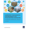 Assessing the Enabling Environment for Disaster Risk Financing: A Country Diagnostics Toolkit