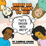 What Do You Want To Be? "Let's Decide With ABC's"
