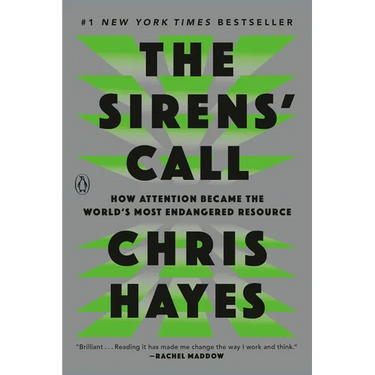 The Sirens' Call: How Attention Became the World's Most Endangered Resource