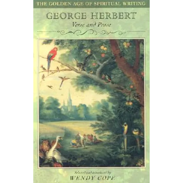 George Herbert: Verse and Prose