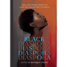 Black Diaspora: Tales and Poems from the Sons and Daughters of Africa
