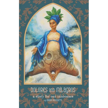 Dolores and Milagros: a story for our innocence