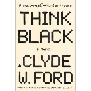 Think Black: A Memoir