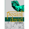 Psyaint David: A Short But Reliable Narrative of Six months of Fun and Mayhem in the City of the Gods