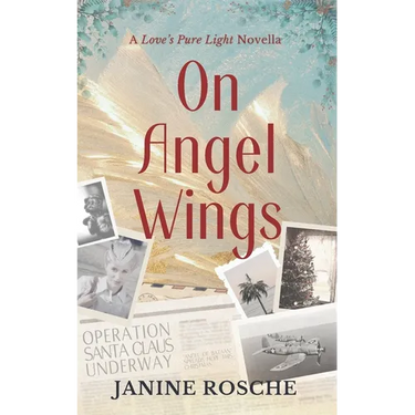 On Angel Wings: A Love's Pure Light Novella