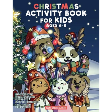 Christmas Activity Book for Kids Ages 6-8: Christmas Coloring Book, Dot to Dot, Maze Book, Kid Games, and Kids Activities