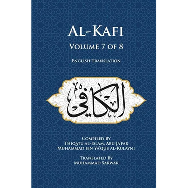 Al-Kafi, Volume 7 of 8: English Translation