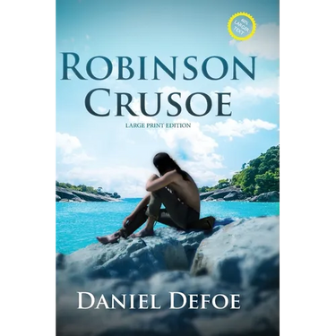 Robinson Crusoe (Annotated, Large Print)