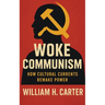 Woke Communism