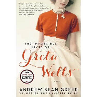 The Impossible Lives of Greta Wells