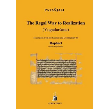 The Regal Way to Realization: Yogadarsana