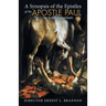 A Synopsis of the Epistles of the Apostle Paul by Sciphre Institute