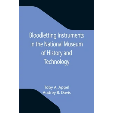 Bloodletting Instruments in the National Museum of History and Technology