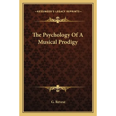 The Psychology Of A Musical Prodigy
