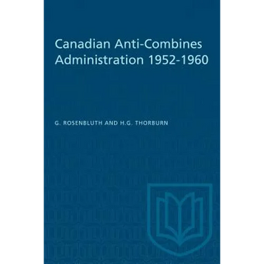 Canadian Anti-Combines Administration 1952-1960