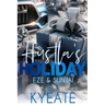 Hustla's Holiday: Eze & SunJai