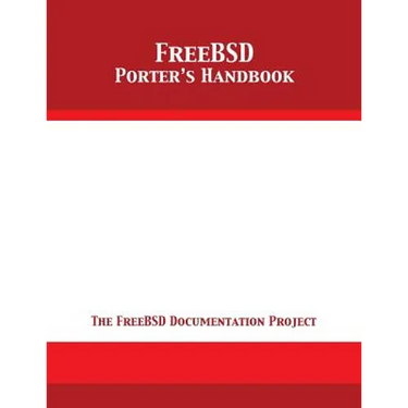 FreeBSD Porter's Handbook: The FreeBSD Documentation Project