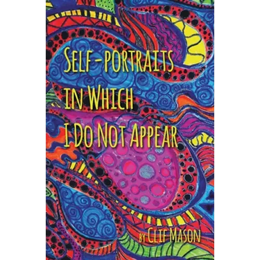 Self-portraits in Which I Do Not Appear
