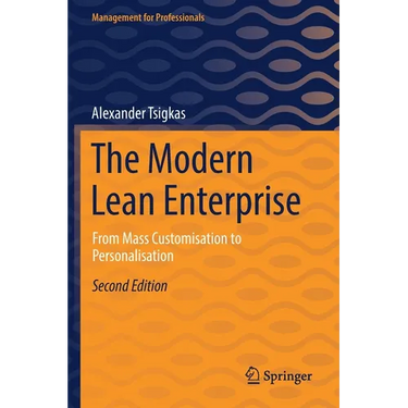 The Modern Lean Enterprise: From Mass Customisation to Personalisation