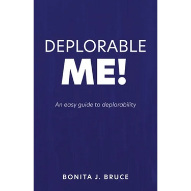 Deplorable Me!: An easy guide to deplorability