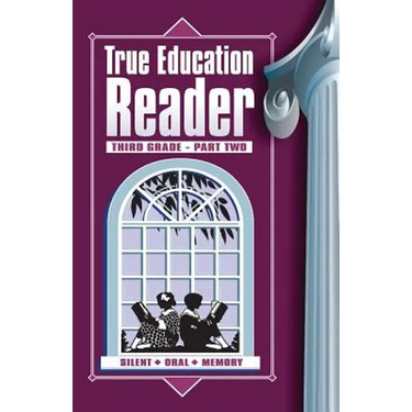 True Education Reader: Third Grade - Part Two