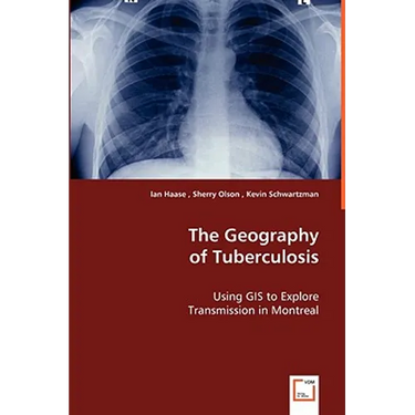 The Geography of Tuberculosis