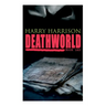 Deathworld (Book 1&2): Deathworld Series