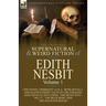 The Collected Supernatural and Weird Fiction of Edith Nesbit: Volume 1-One Novel 'Dormant' (a.k.a. 'Rose Royal'), and Eleven Short Tales of the Strang