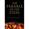 The Parable of the Coal
