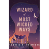 Wizard of Most Wicked Ways