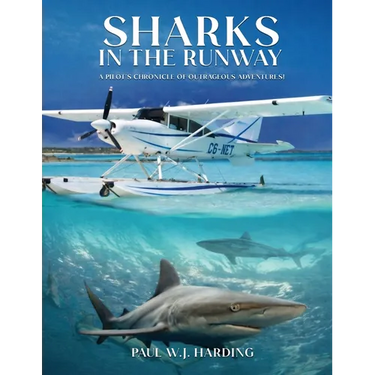 Sharks in the Runway: A Seaplane Pilot's Fifty-Year Journey Through Bahamian Times!