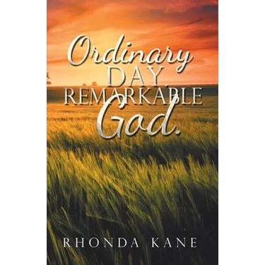 Ordinary Day. Remarkable God.