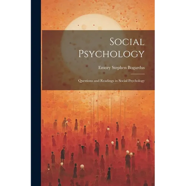 Social Psychology: Questions and Readings in Social Psychology