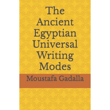 The Ancient Egyptian Universal Writing Modes