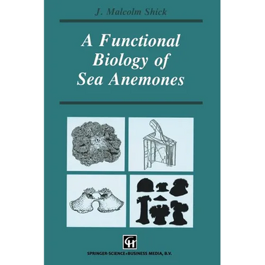 A Functional Biology of Sea Anemones