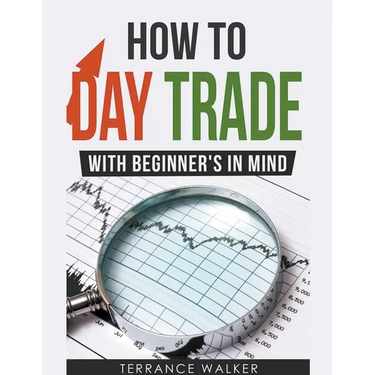 How to Day Trade - With Beginner's in Mind