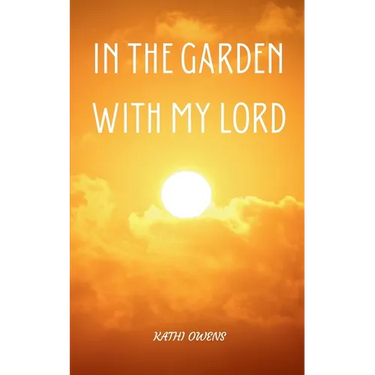 In the Garden with My Lord
