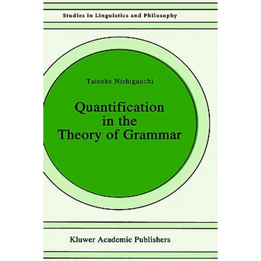 Quantification in the Theory of Grammar